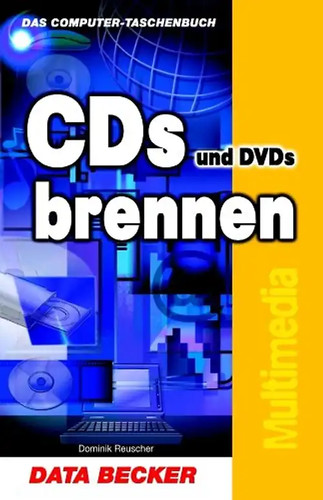 Cds und dvds brennen - und,